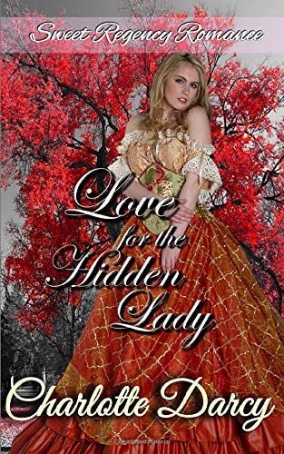 Love for the Hidden Lady (Sweet Regency Romance)