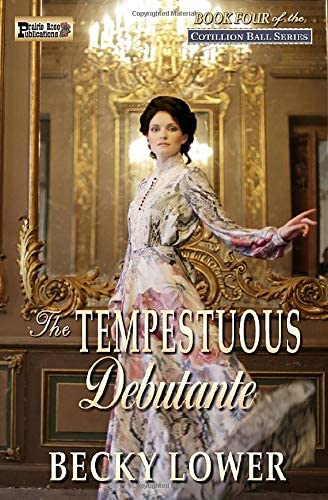 The Tempestuous Debutante (Cotillion Ball Saga)