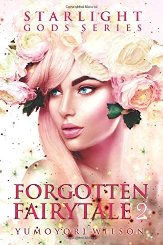 Forgotten Fairytale 2 (The Starlight Gods Series)