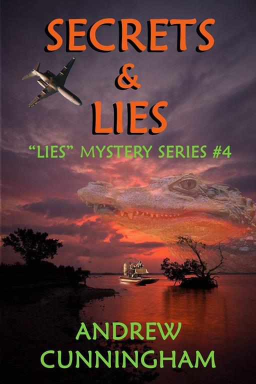 Secrets &amp; Lies (&quot;Lies&quot; Mystery Thriller Series)