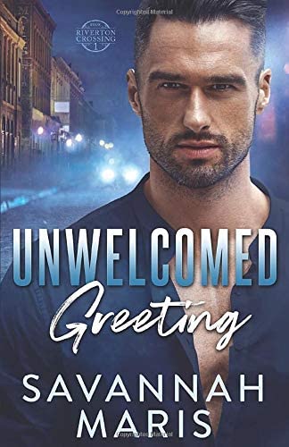 Unwelcomed Greeting: A Riverton Crossing Novel
