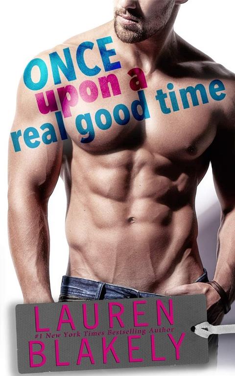 Once Upon A Real Good Time