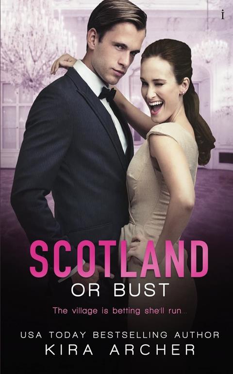 Scotland or Bust (Winning the Billionaire) (Volume 3)