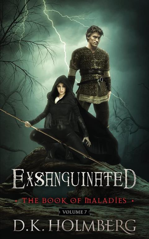 Exsanguinated: The Book of Maladies (Volume 7)