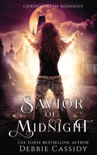 Savior of Midnight: an Urban Fantasy Novel (Chronicles of Midnight) (Volume 5)