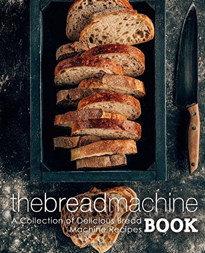 The Bread Machine Book