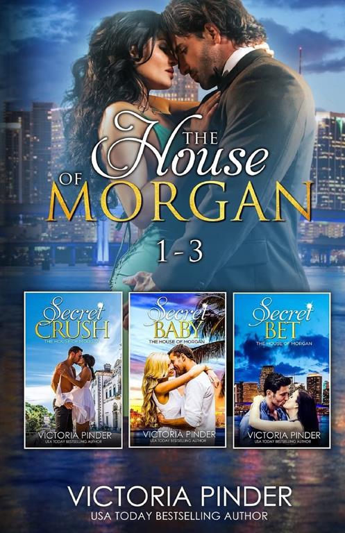 The House of Morgan: Books 1 - 3