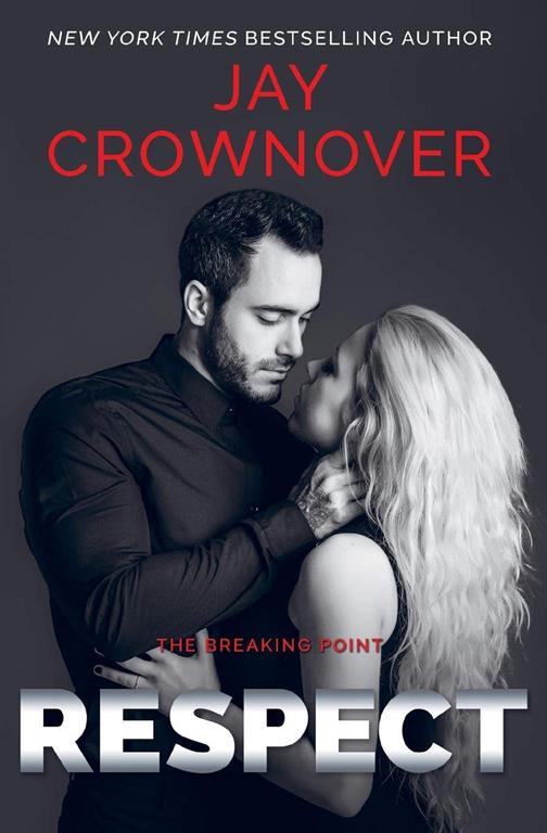 Respect (The Breaking Point) (Volume 3)