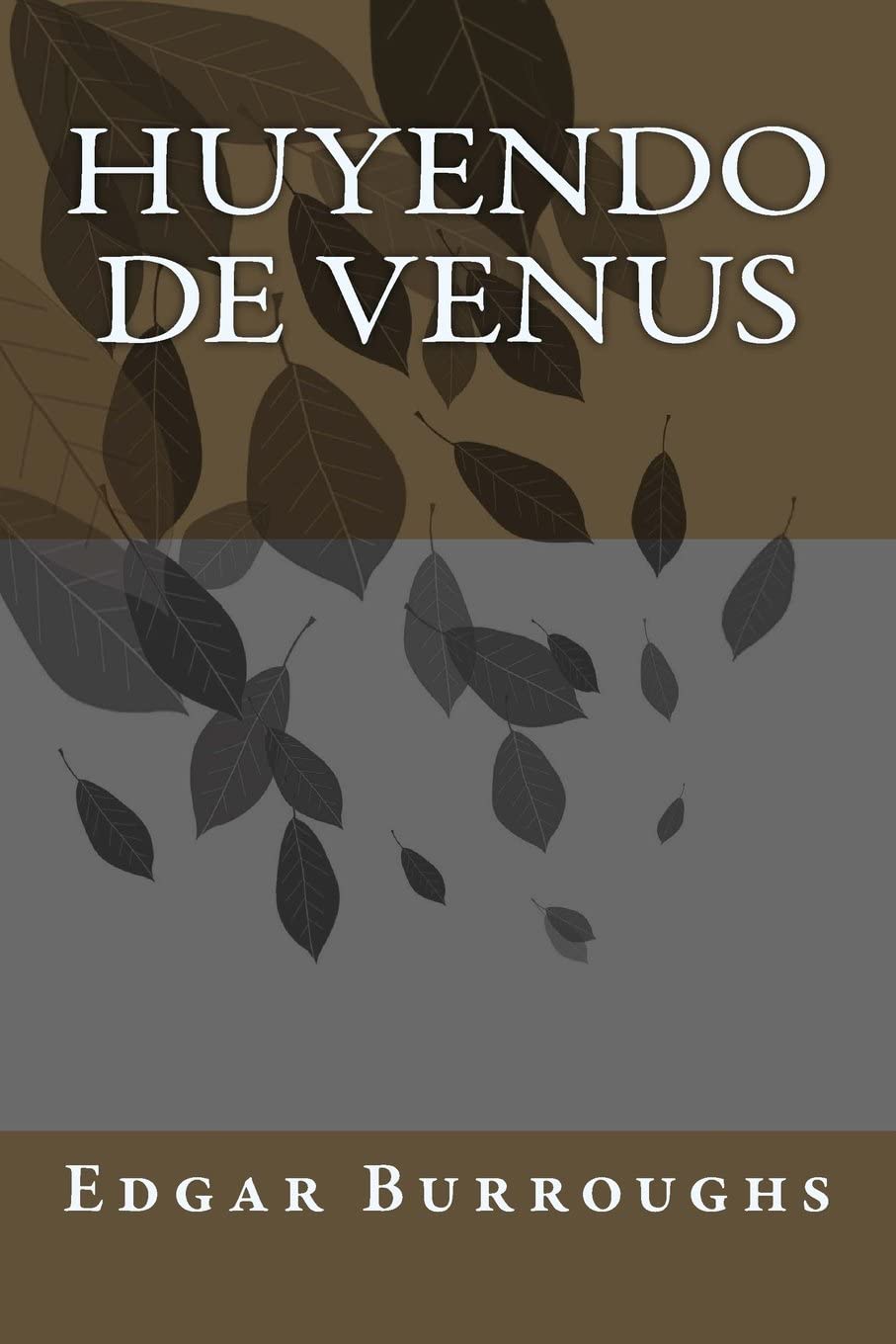 Huyendo de Venus (Spanish Edition)