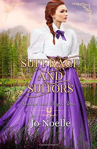 Suffrage and Suitors (Cowboys and Angels Book 16)