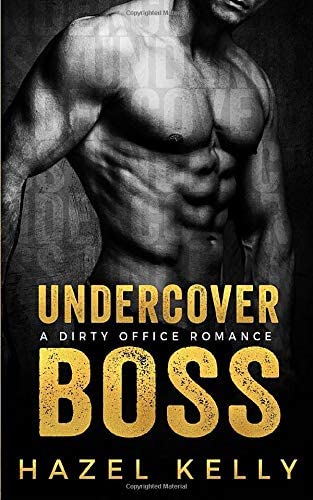 Undercover Boss: A Dirty Office Romance (Soulmates Series)