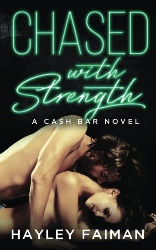 Chased with Strength (Cash Bar) (Volume 2)