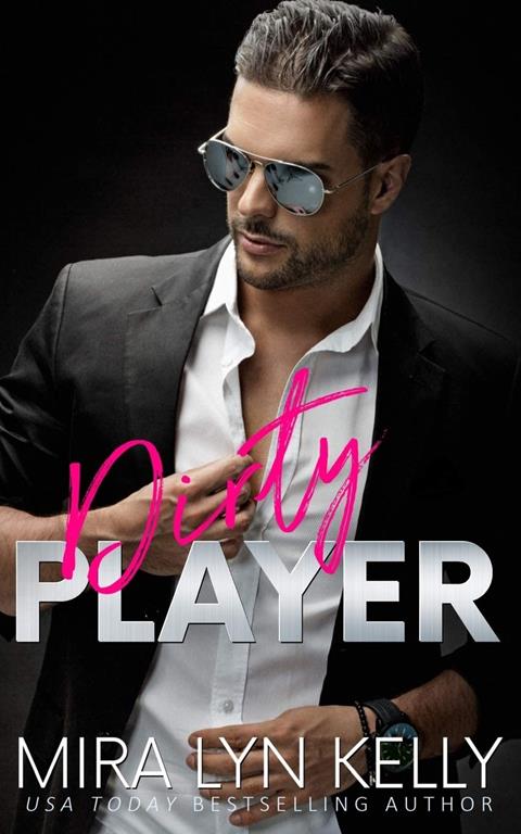 Dirty Player: A Hockey Romance (Back To You)