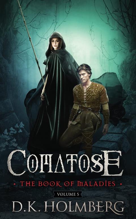 Comatose: The Book of Maladies (Volume 5)