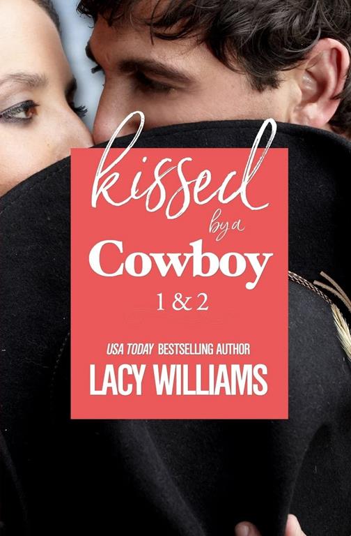 Kissed by a Cowboy 1 &amp; 2 (Hometown Sweethearts) (Volume 1)