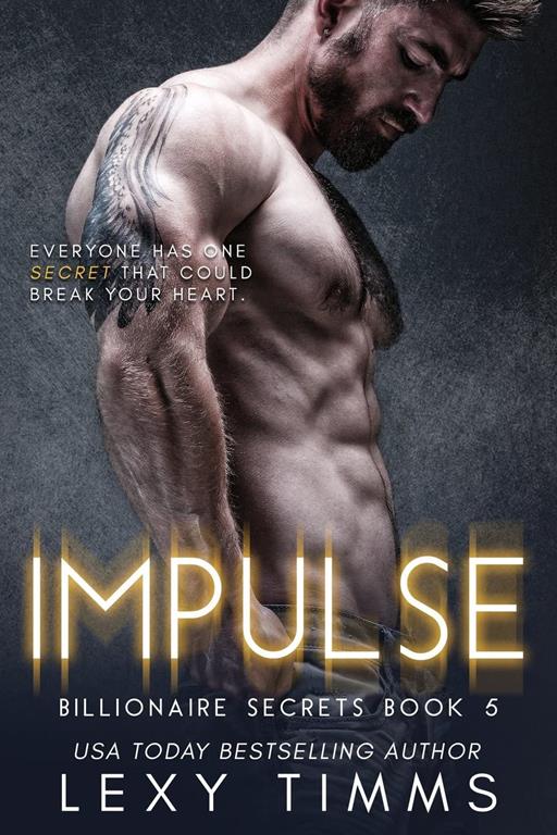 Impulse: Billionaire Romance (Billionaire Secrets Series) (Volume 5)