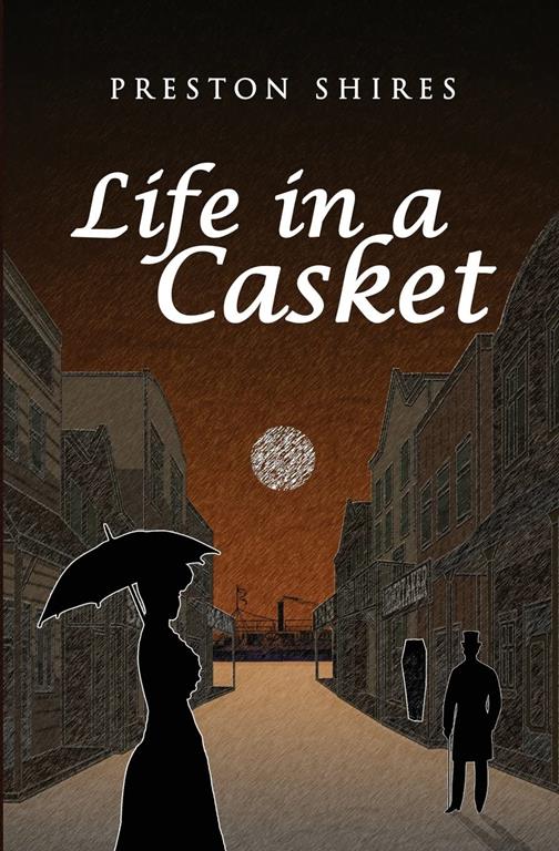 Life in a Casket (Nebraska Mystery Series) (Volume 1)