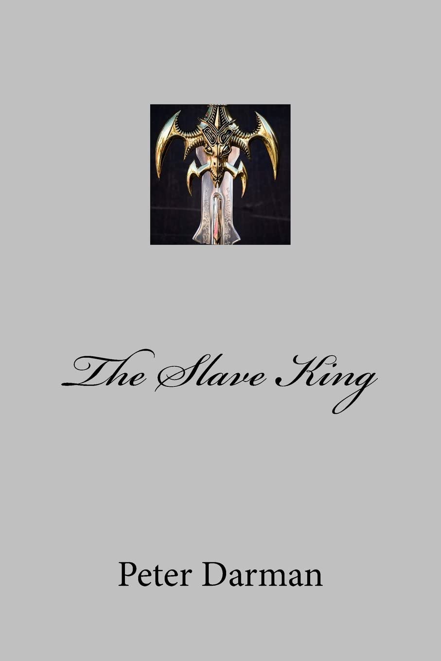 The Slave King (Parthian Chronicles) (Volume 10)