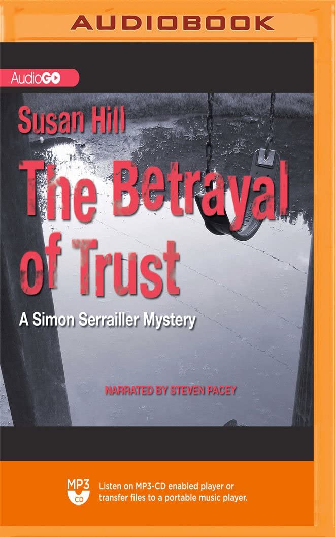 Betrayal of Trust, The (The Simon Serrailler Mysteries)