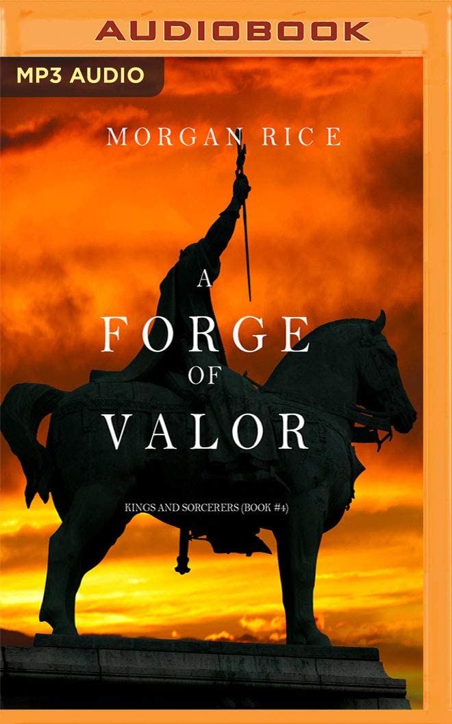 Forge of Valor, A (Kings and Sorcerers)