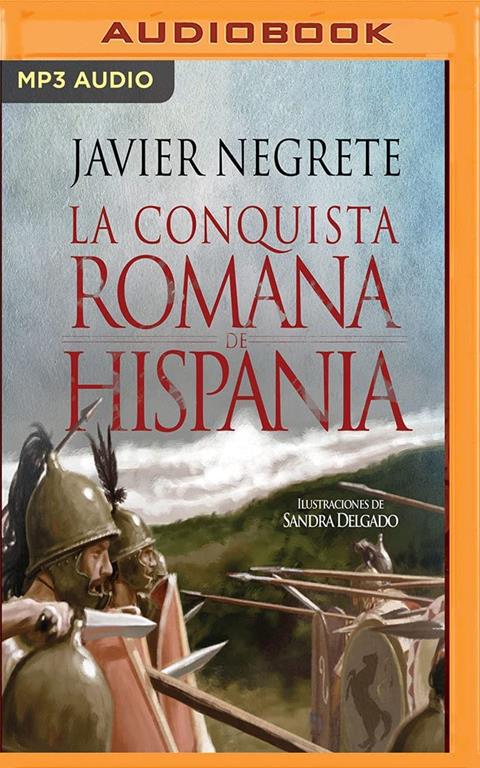 La conquista romana de Hispania (Spanish Edition)