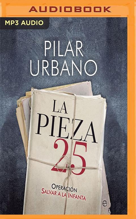 La pieza 25 (Spanish Edition)