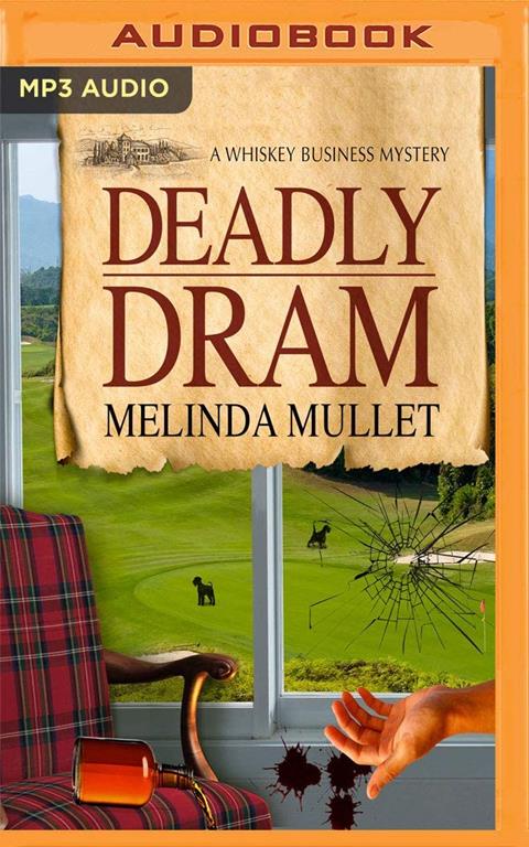 Deadly Dram (Whisky Business Mysteries)