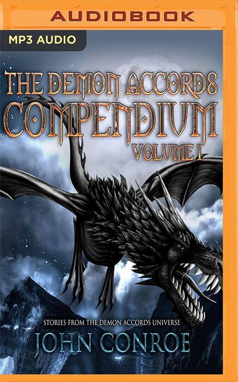 Demon Accords Compendium, Volume 1, The (The Demon Accords)