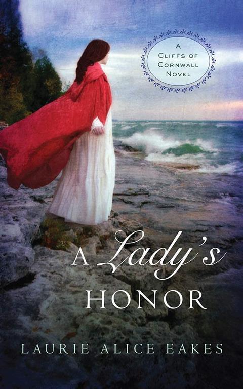 A Lady's Honor (A Cliffs of Cornwall Novel)