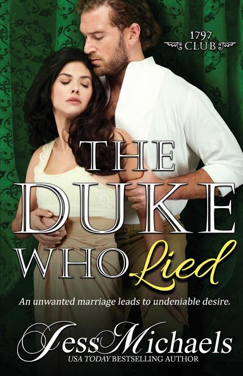 The Duke Who Lied (The 1797 Club) (Volume 8)