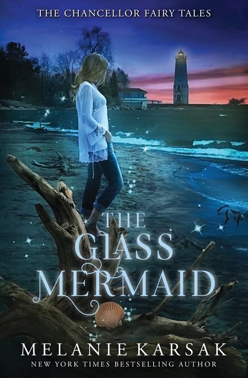 The Glass Mermaid (The Chancellor Fairy Tales) (Volume 1)