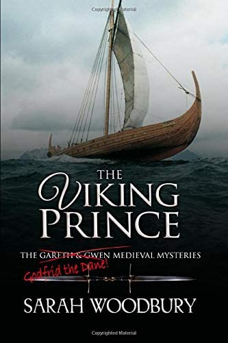 The Viking Prince (The Gareth &amp; Gwen Medieval Mysteries) (Volume 11)