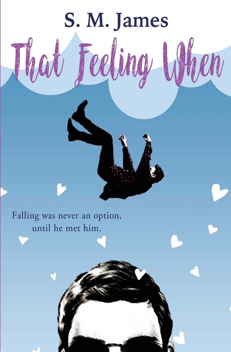 That Feeling When: LGBT+ Summer Camp Romance (The #lovehim Series)