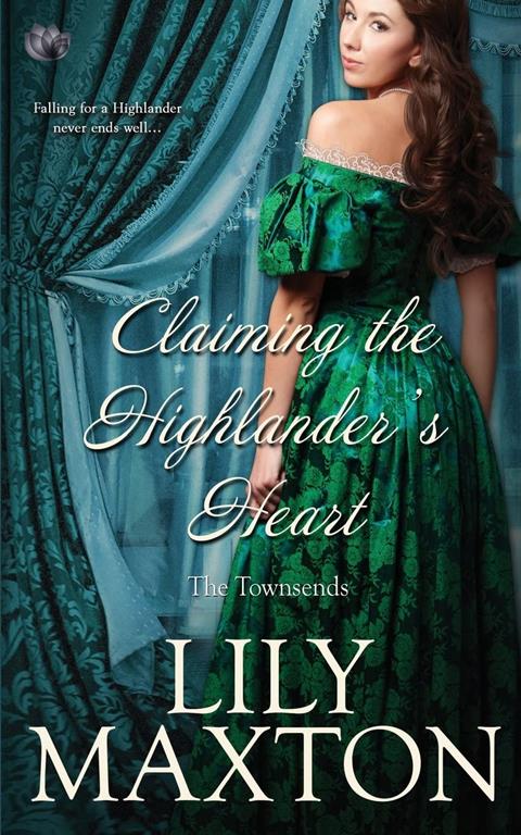 Claiming the Highlander's Heart (The Townsends) (Volume 4)