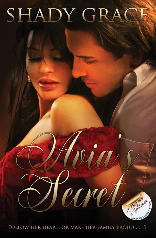 Avia's Secret: Follow her heart, or make her family proud . . . ?