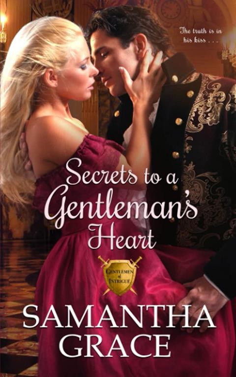 Secrets to a Gentleman's Heart (Gentlemen of Intrigue) (Volume 1)