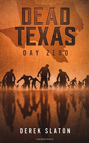 Dead Texas: Day Zero (Volume 1)