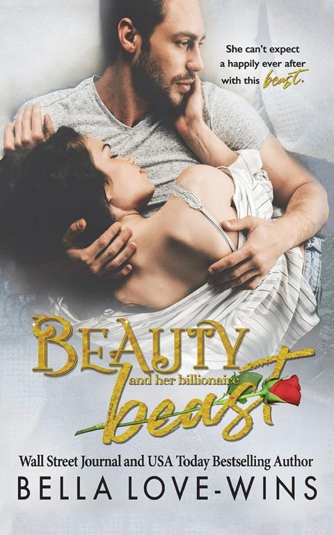 Beauty and her Billionaire Beast (Tall, Dark and Dangeous) (Volume 1)