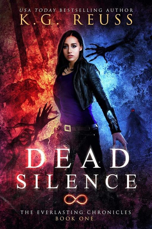 Dead Silence (The Everlasting Chronicles) (Volume 1)