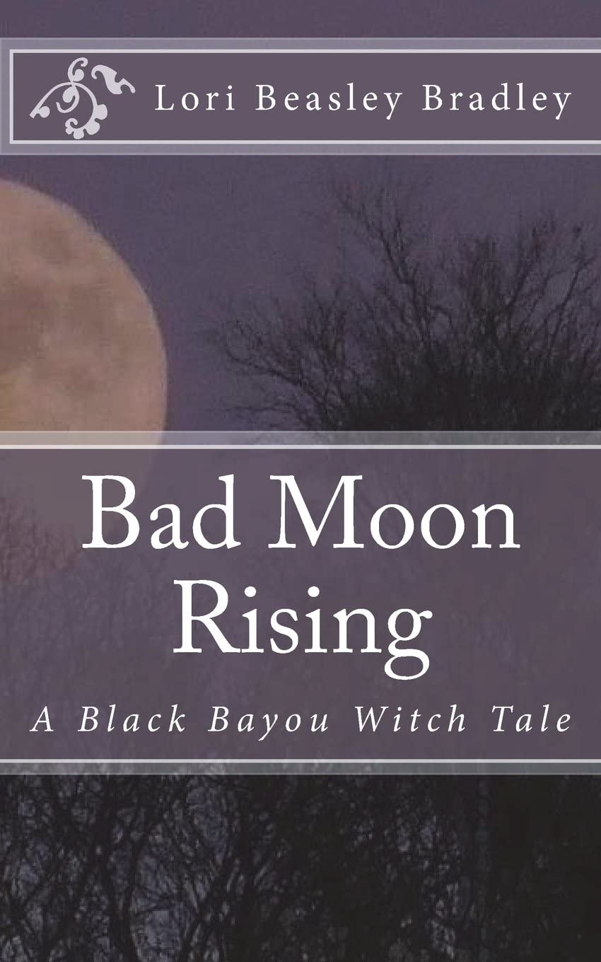 Bad Moon Rising: A Black Bayou Witch Tale