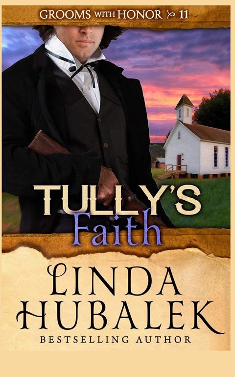 Tully's Faith (Grooms with Honor) (Volume 11)