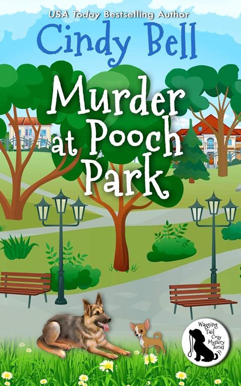 Murder at Pooch Park (Wagging Tail Cozy Mystery)