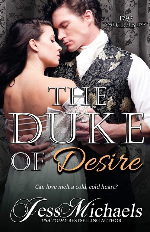 The Duke of Desire (The 1797 Club) (Volume 9)