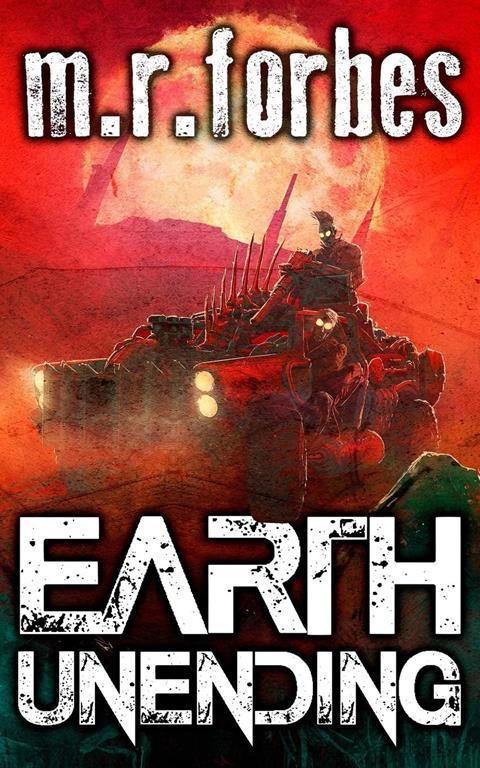 Earth Unending (Forgotten Earth) (Volume 3)