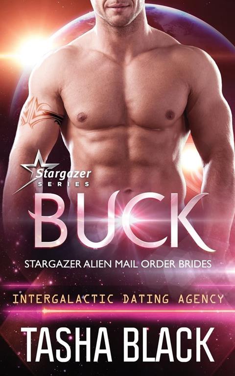 Buck: Stargazer Alien Mail Order Brides #11 (Volume 11)