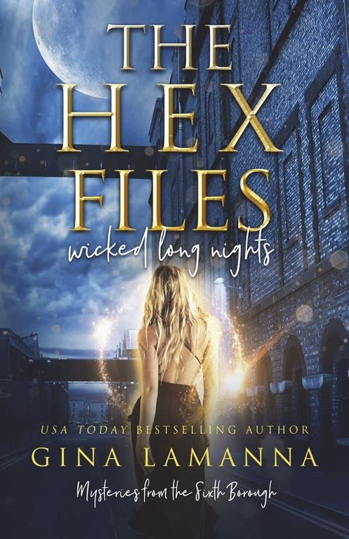 The Hex Files: Wicked Long Nights (Mysteries from the Sixth Borough) (Volume 2)