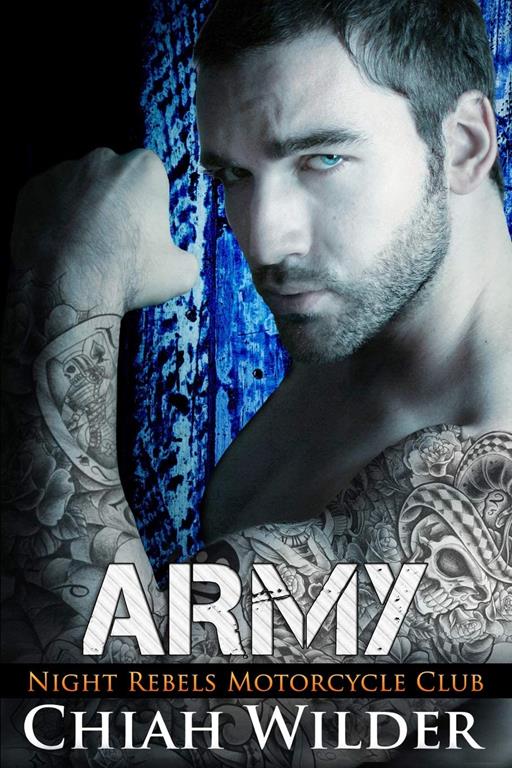 ARMY: Night Rebels Motorcycle Club (Night Rebels MC Romance)