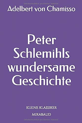 Peter Schlemihls wundersame Geschichte (Kleine Klassiker) (German Edition)