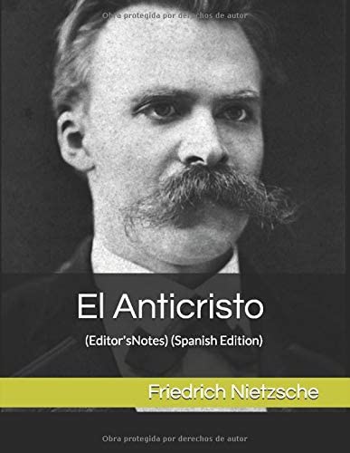 El Anticristo: (Editor's Notes) (Spanish Edition)