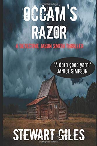 OCCAM'S RAZOR: Be careful who you trust A DS Smith Thriller (A DS Jason Smith Thriller)